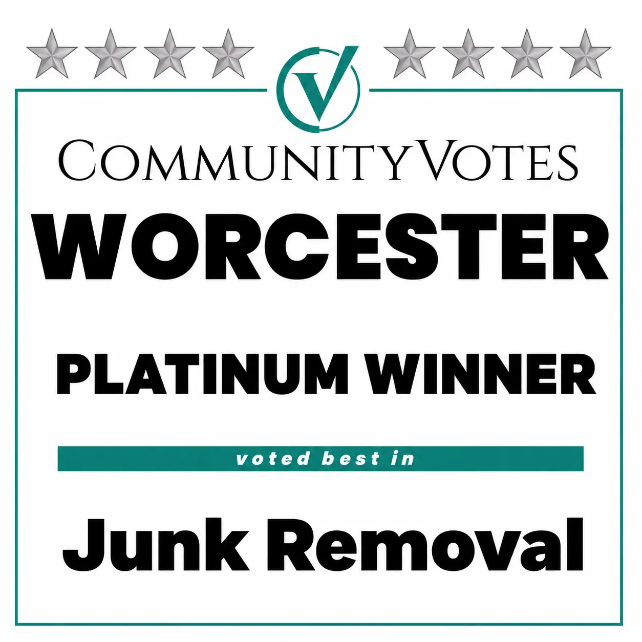 CommunityVotes Worcester Platinum Winner, voted best in Junk Removal